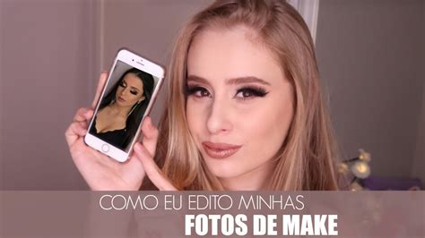 Como Eu Edito Minhas Fotos De Maquiagem Amanda Pastore Youtube