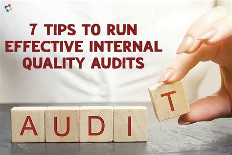 7 Tips To Run Effective Internal Quality Audits The Lifesciences Magazine
