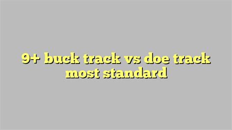 9 Buck Track Vs Doe Track Most Standard Công Lý And Pháp Luật