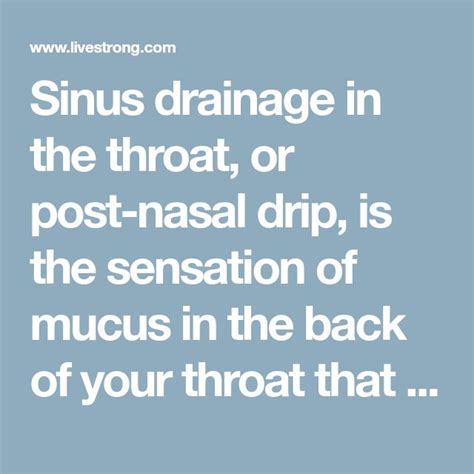 Sinus Drainage In The Throat Or Post Nasal Drip Is The Sensation Of