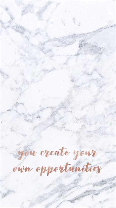 Create wallpaper for free in minutes. You create your own opportunities marble iPhone wallpaper ...