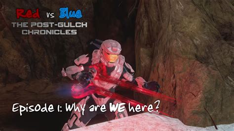 Red vs Blue - The Post Gulch Chronicles: Episode 1 - Why are WE here