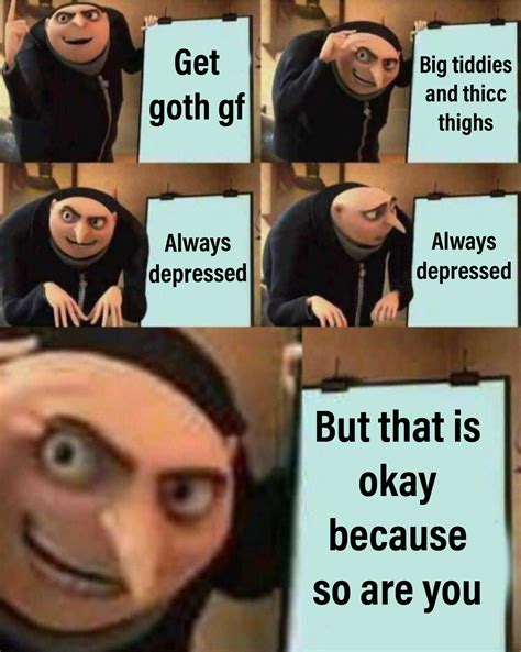 Haven't posted in forever and uh. Big tiddy goth gf : dankmemes