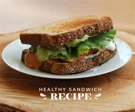 Healthy Sandwich Recipe 6 Steps With Pictures Instructables