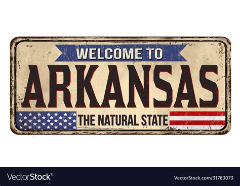 Welcome To Arkansas Vintage Rusty Metal Sign Vector Image