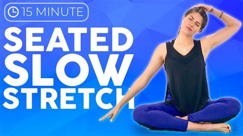 15 Minute Seated Yoga Stretches For Headaches Anxiety And Tension