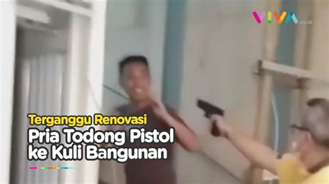 Aksi Koboi Pria Todong Pistol Bikin Kuli Bangunan Gemeteran Youtube
