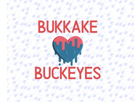Bukkake Buckeyes Is A Startup Website And The Only Bukkakebuckeyes