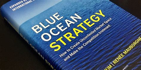 Blue ocean strategy, blue ocean shift, blue ocean leadership. Blue Ocean Strategy - How to Create Uncontested Market ...