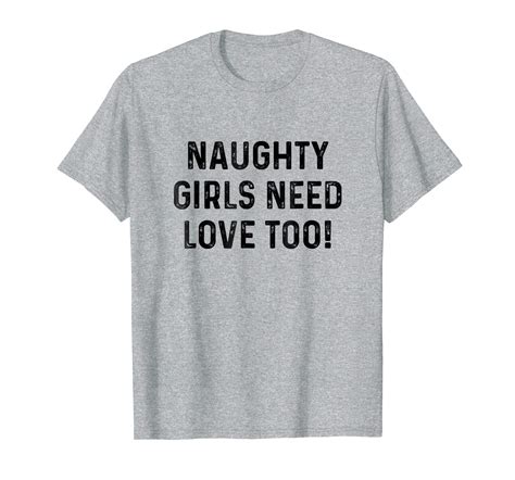 Naughty Girls Need Love Too Kinky Sub Sissy Bdsm Tee Shirt Ln Lntee