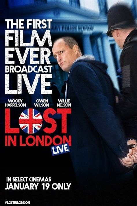 Lost In London 2017 Posters — The Movie Database Tmdb