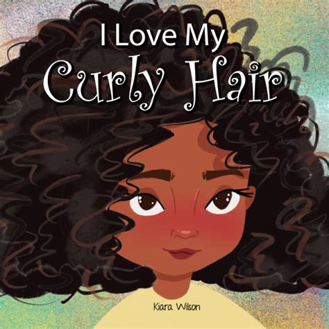 Buy I Love My Curly Hair An Early Reader Rhyming Story Book For