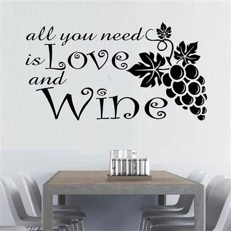 All You Need Is Love And Wine Wall Decal Living Room Wine Decal Home