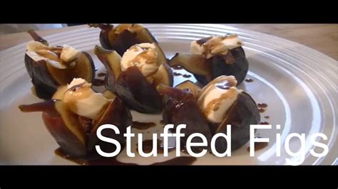Mascarpone Stuffed Figs With Honey And Balsamic Youtube