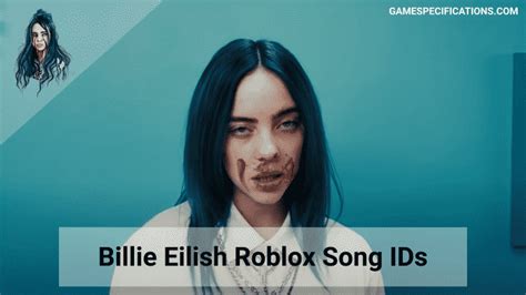 60 Popular Billie Eilish Roblox Id Codes 2024 Game Specifications