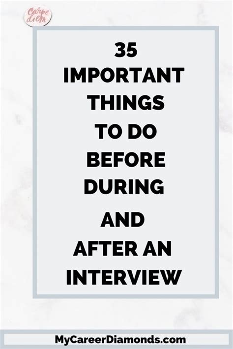 35 Important Things To Do Before During And After A Job Interview My