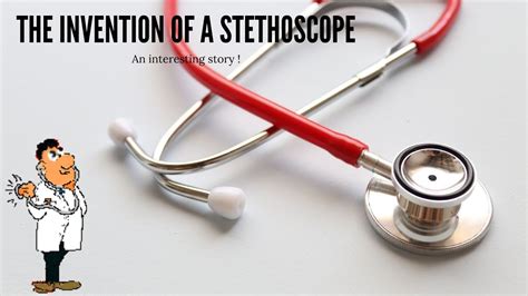 Invention Of A Stethoscope Youtube