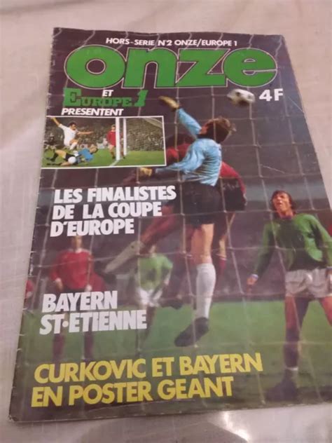 ONZE HORS SÉRIE N2 Finale C1 1976 St Étienne Bayern Psv Real Curkovic