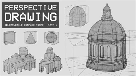 Perspective Drawing 17 Constructing Complex Forms In Perspective