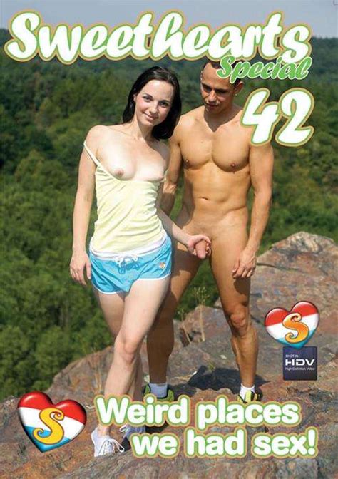 Sweethearts Special Part 42 Weird Places We Had Sex 2016 Adult Dvd Empire