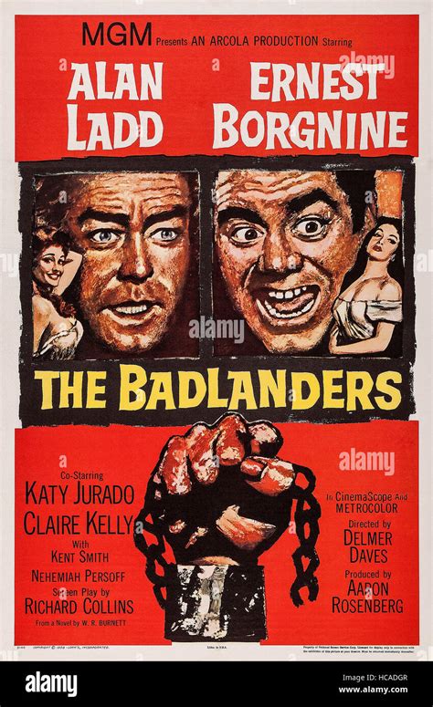 The Badlanders Us Poster From Left Claire Kelly Alan Ladd Ernest Borgnine Katy Jurado