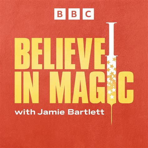 Press Releases Believe In Magic A New 7 Part Podcast Series From Bbc