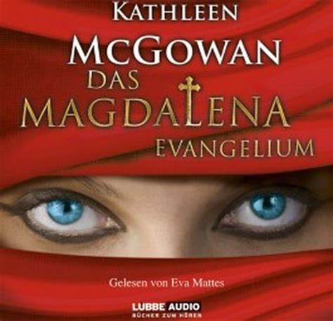 Das Magdalena Evangelium Von Kathleen Mcgowan Bei Lovelybooks Krimi