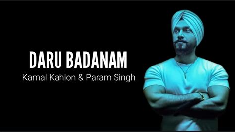 Daru Badnaam Lyrics Kamal Kahlon And Param Singh Youtube