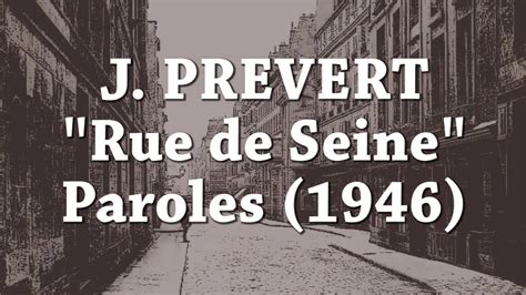 Jacques PREVERT Rue De Seine Paroles 1946 YouTube