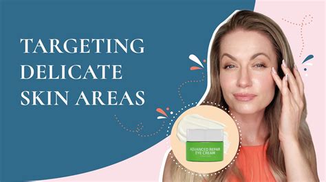These Are The Best Tips For Targeting Delicate Skin Areas Youtube