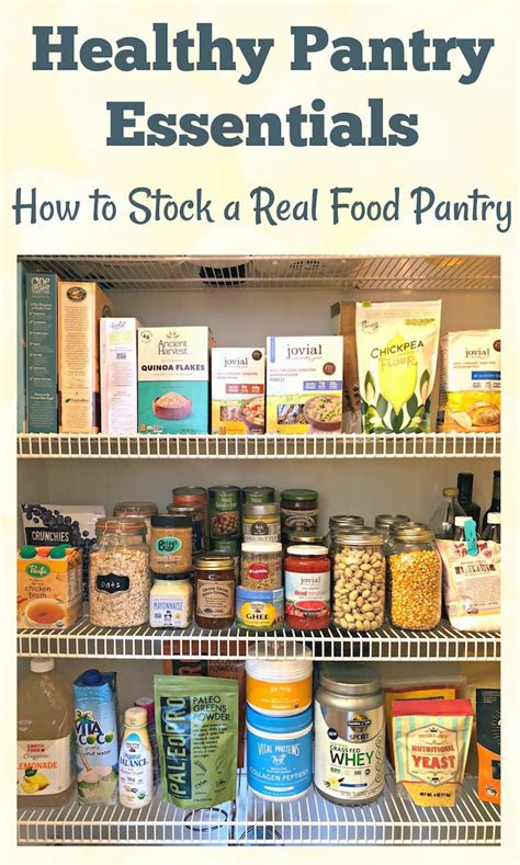Healthy Pantry Makeover How To Stock A Real Food Kitchen Plus Free
