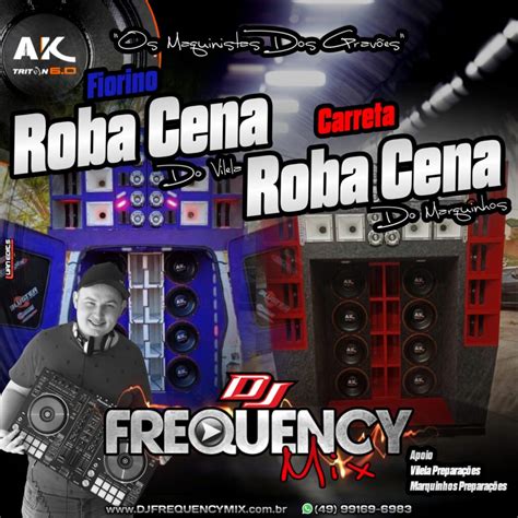 Cd Fiorino Robacena E Carreta Roba Cena Vol01 Dj Frequency Mix