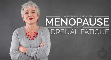 The Difference Between Menopause And Adrenal Fatigue Positive Health