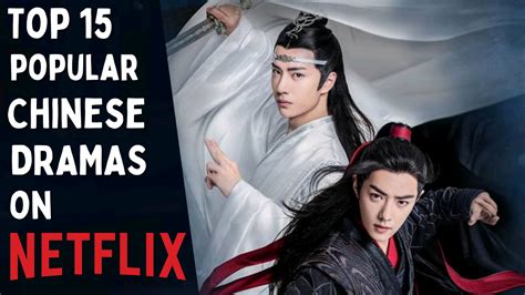 Top Most Popular Chinese Dramas On Netflix