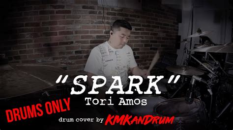 Tori Amos Spark Kmkandrum Drums Only Cover Youtube