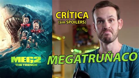 Meg The Trench Megalod N La Fosa Cr Tica Con Spoilers Fast Furious Con Tiburones