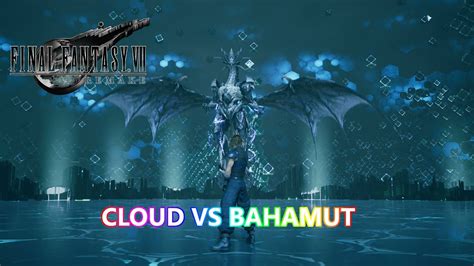 ¿tienes lo que hace falta para sobrevivir al megafulgor y derrotar al rey de los dragones? Final Fantasy 7 Remake | Cloud vs Bahamut - YouTube
