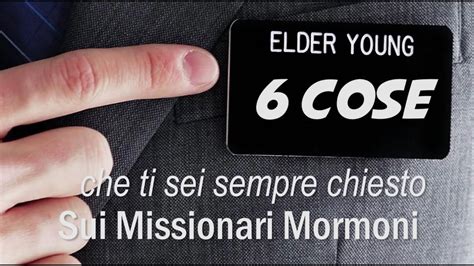 Cose Che Ti Sei Sempre Chiesto Sui Missionari Mormoni Youtube