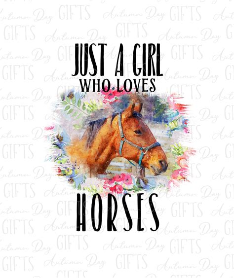 Just A Girl Who Loves Horses Horse Clipart Sublimation Etsy
