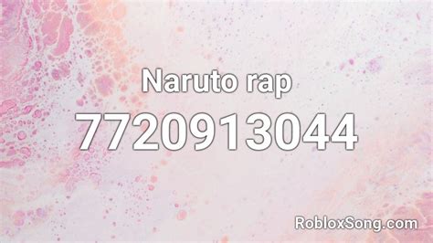Naruto Rap Roblox Id Roblox Music Codes