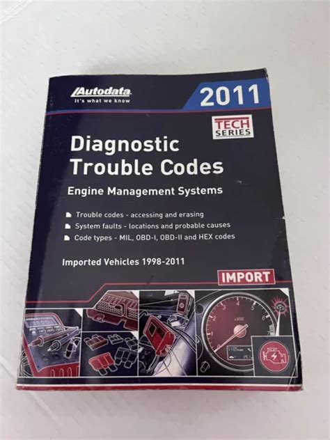 Diagnostic Trouble Codes Engine Management Systems 2011 Autodata Book