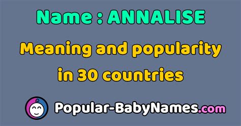 The Name Annalise Popularity Meaning And Origin Popular Baby Names