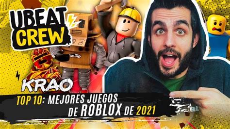 Ubeat Krao Top 10 Juegos De Roblox De 2021