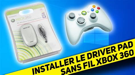 Tuto Installer Le Récepteur Sans Fil Manette Xbox 360 Sur Windows 10