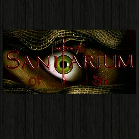 The Sanitarium Of Sin