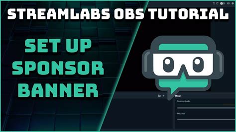How To Set Up The Sponsor Banner Streamlabs Obs Tutorial Youtube