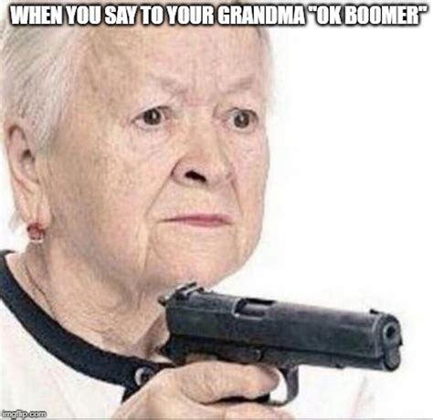 Image Tagged In Angry Grandma Imgflip