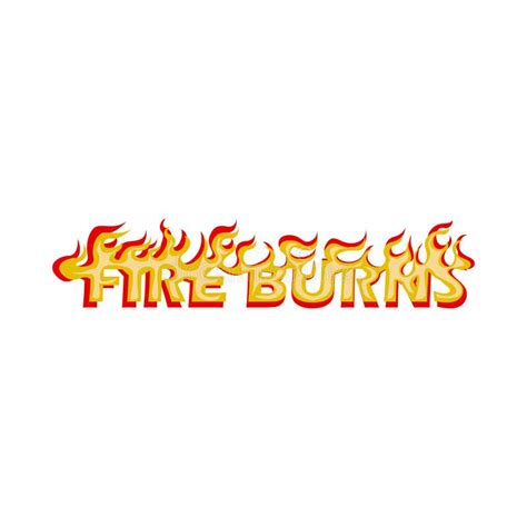 The Words Fire Burns Were Filled With Burning Flames Cool Fonts For