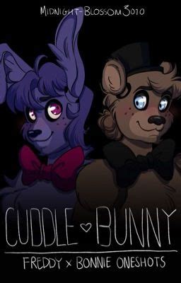 FNAF Oneshots Bonnie X Freddy Drabble Compilation Wattpad