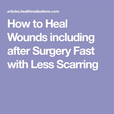 How To Heal A Surgical Wound Fast Heal Info